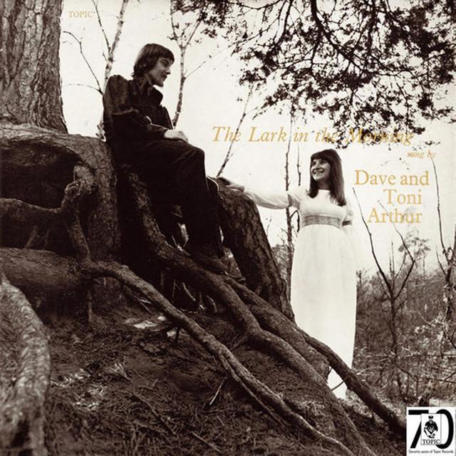 The Lark in the Morning - Dave & Toni Arthur