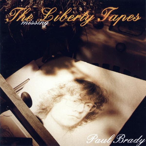 The Liberty Tapes - Paul Brady