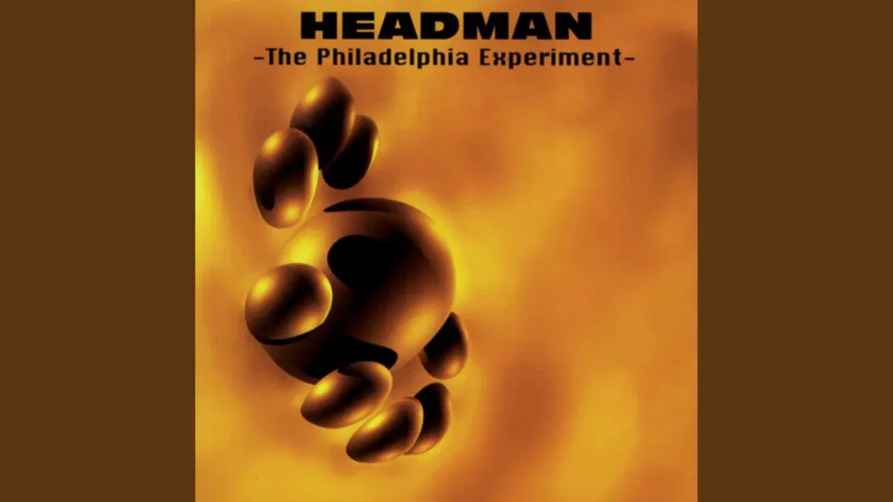 The Philadelphia Experiment - Headman