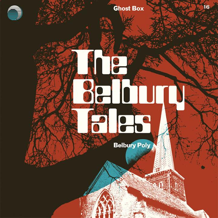 The Belbury Tales - Belbury Poly