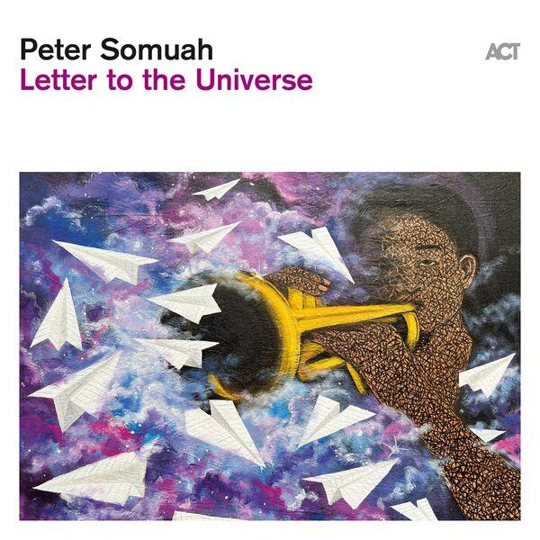 Letter To The Universe - Peter Somuah