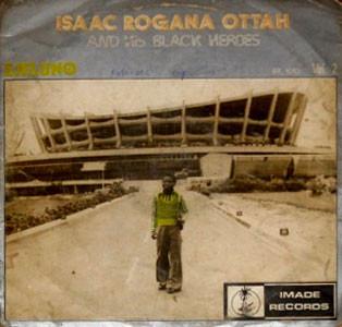  - Isaac Rogana Ottah And His Black Heroes