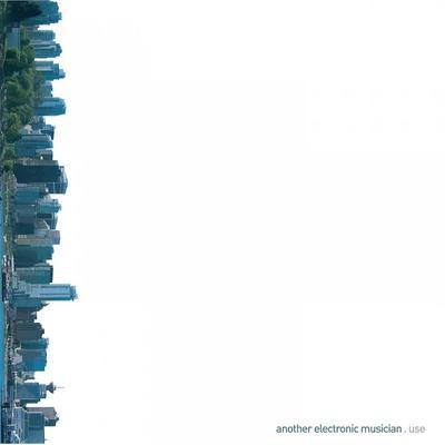 Use - Another Electronic Musician