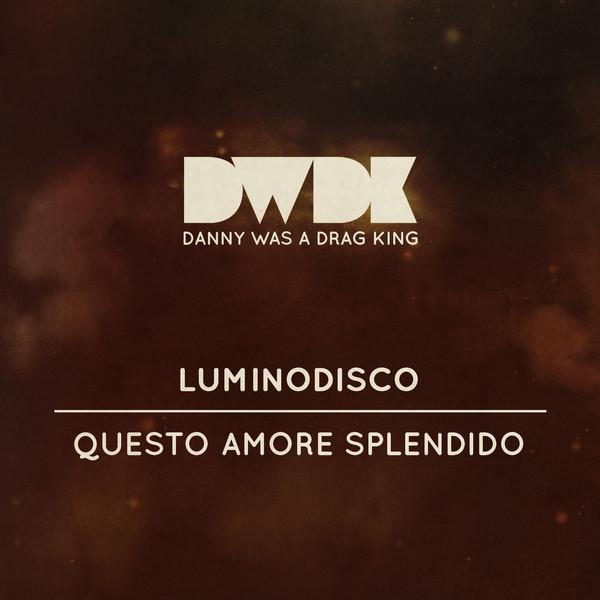 Questo Amore Splendido - Luminodisco