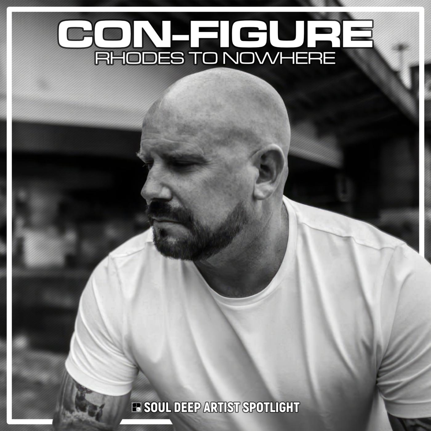 Rhodes to Nowhere: Soul Deep Artist Spotlight - Con-Figure