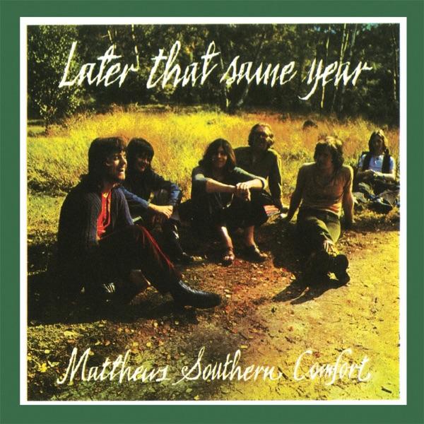 Later That Same Year - Matthews' Southern Comfort
