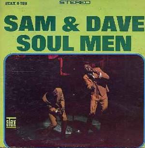 Soul Men - Sam & Dave
