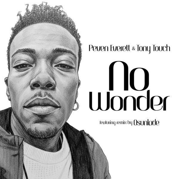 No Wonder - Peven Everett, Tony Touch, Osunlade