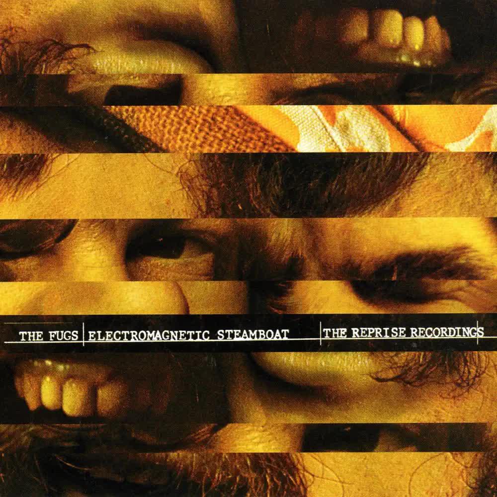 Electromagnetic Steamboat- The Reprise Recordings - The Fugs