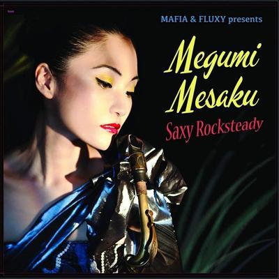 Saxy Rocksteady - Megumi Mesaku