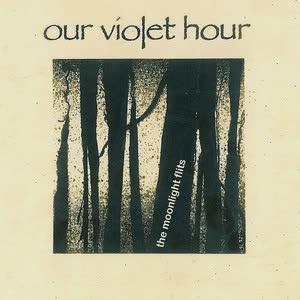 The Moonlight Flits - Our Violet Hour