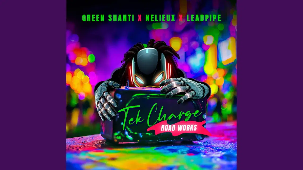 Tek Charge (feat. Leadpipe & Nelieux) [Road Works] - Single - Green Shanti Productions