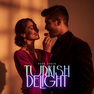  - Turkish Delight