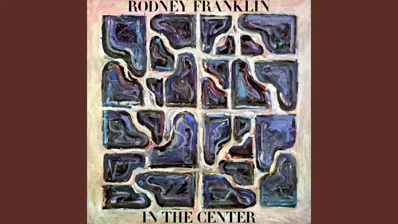 In The Center - Rodney Franklin