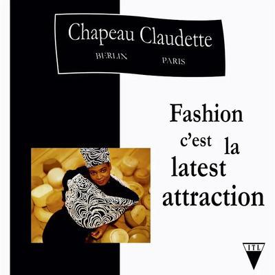 Fashion C'est La Latest Attraction - Single - Chapeau Claudette