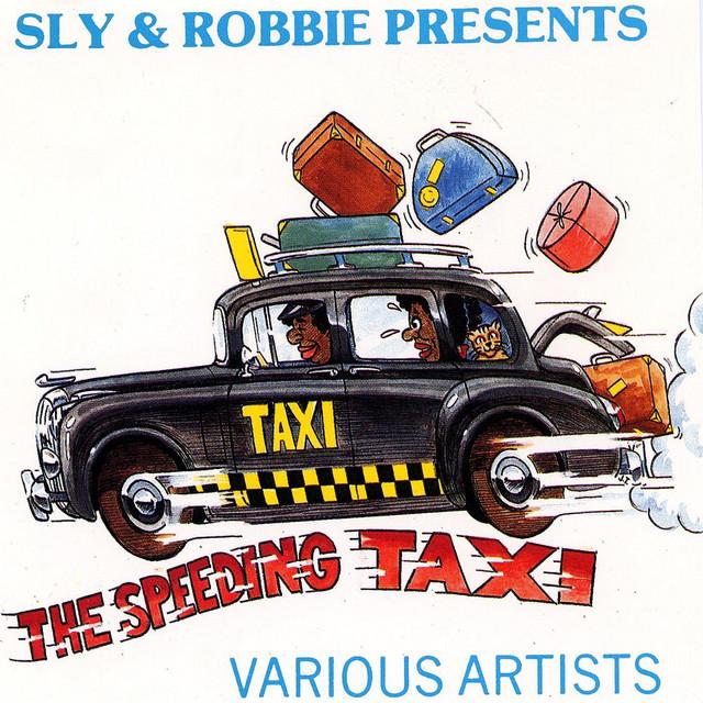 Sly & Robbie Present "The Speeding Taxi" - The Tamlins
