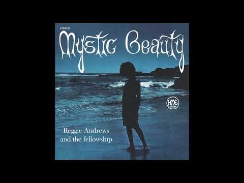 Mystic Beauty - Reggie Andrews And The Fellowship