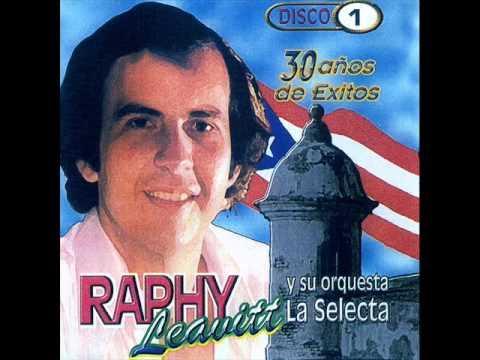  - Raphy Leavitt y Su Orquesta La Selecta