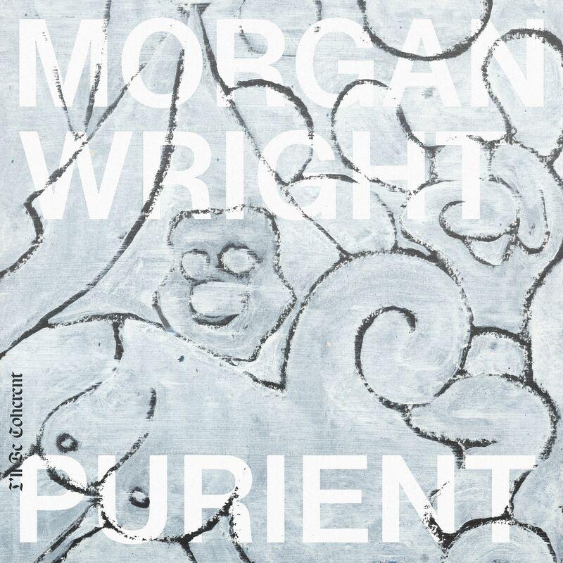 I'll Be Coherent (feat. Purient) - Morgan Wright