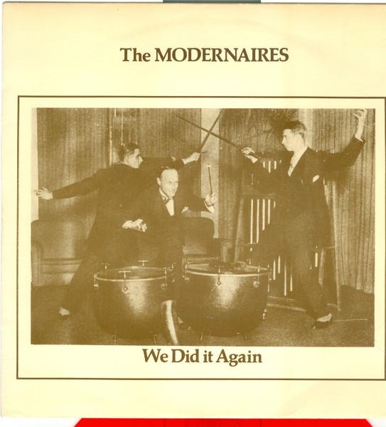 The Modernaires, "We Did It Again" (Soft Machine cover) - The Modernaires
