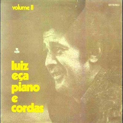 Piano E Cordas Volume II - Luiz Eça