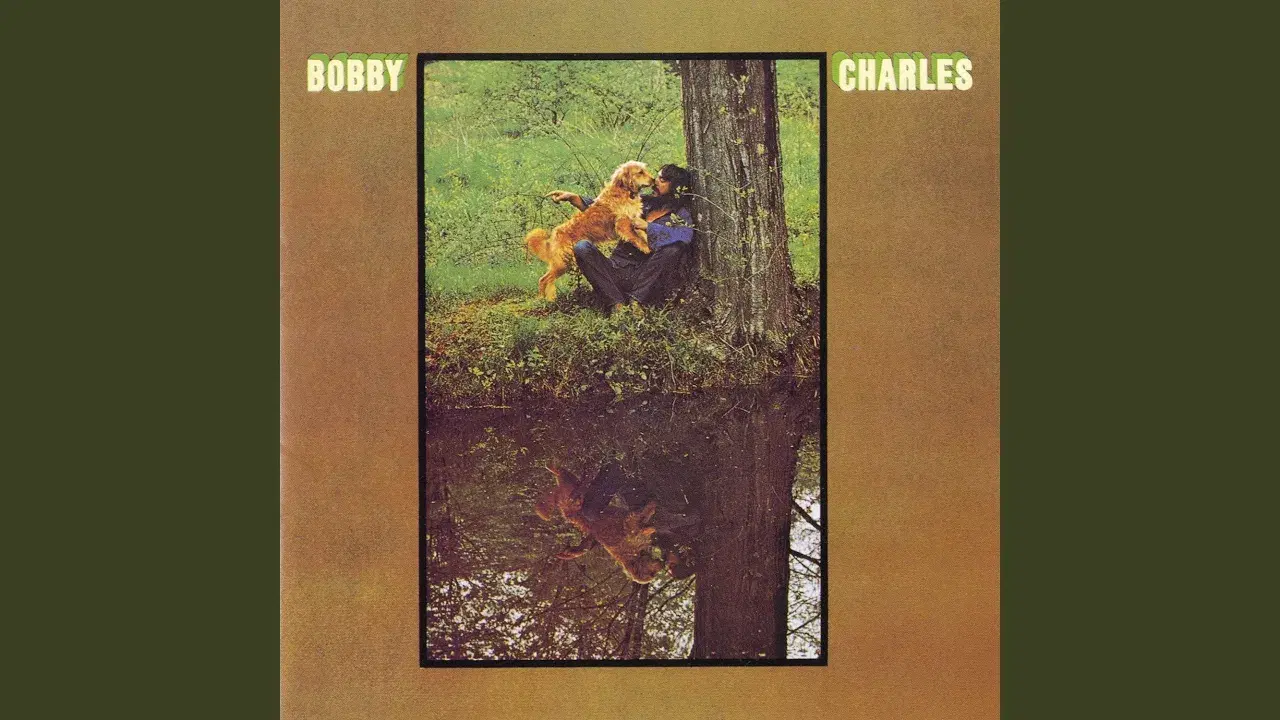  - Bobby Charles