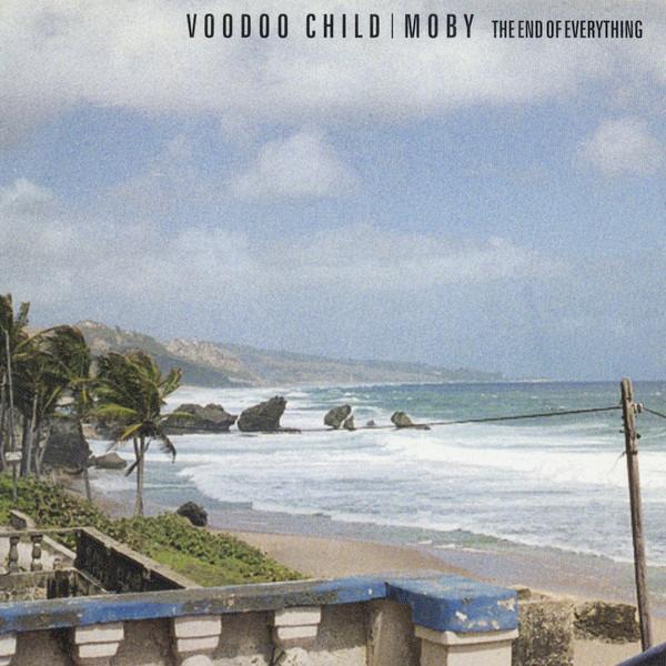 The End of Everything - Voodoo Child