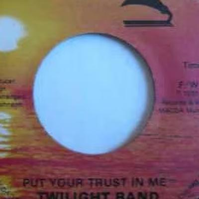 Put Your Trust In Me - Twilight Band