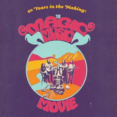 40 Years in the Making: The Magic Music Movie (Original Motion Picture Soundtrack) - Magic Music