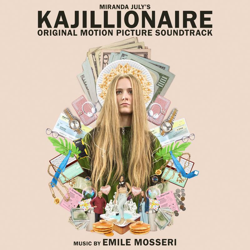 Kajillionaire (Original Motion Picture Soundtrack) - Emile Mosseri
