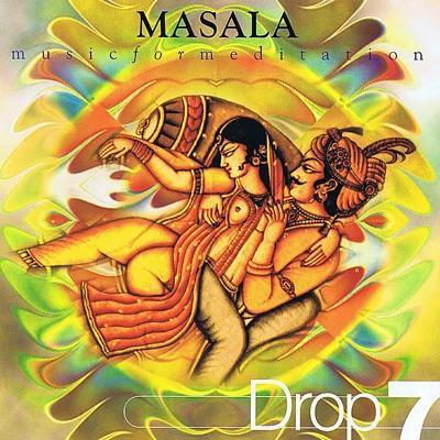 Drop 7 - Music For Meditation - Masala