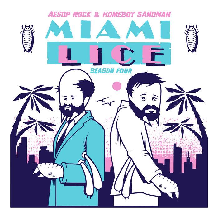 Miami Lice: Season Four - Lice (Aesop Rock & Homeboy Sandman)