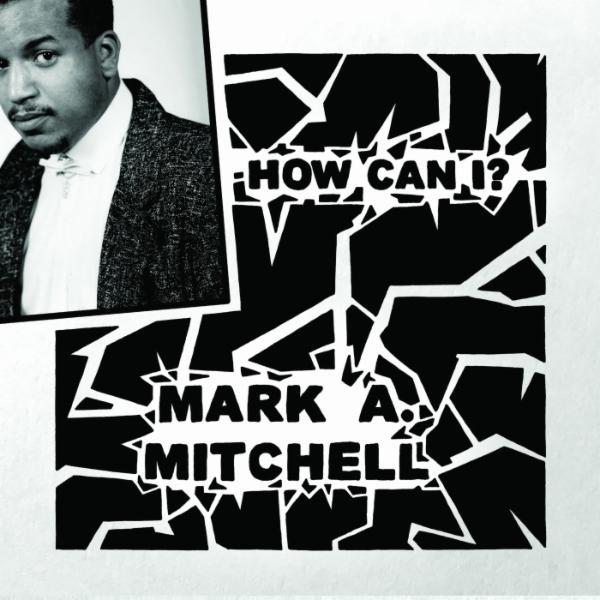 How Can I? / All Your Love - Mark A. Mitchell