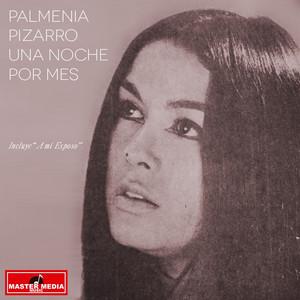 Una Noche Por Mes - Palmenia Pizarro
