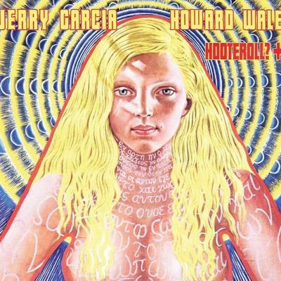 Hooteroll? - Jerry Garcia, Howard Wales