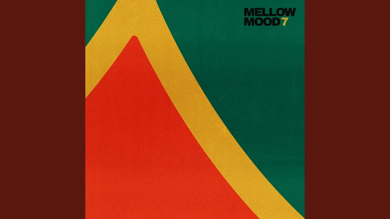                                - Mellow Mood
