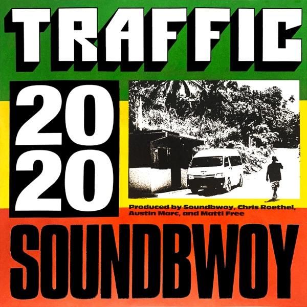 Traffic - Single - Soundbwoy