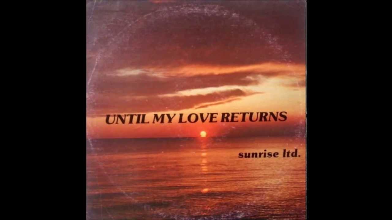Until My Love Returns - Sunrise LTD