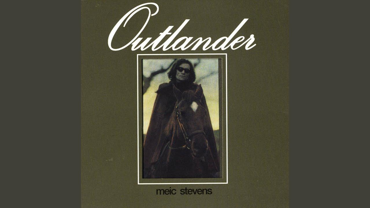 Outlander - Meic Stevens