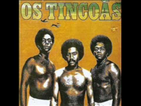 Os Tincoãs - Tincoans