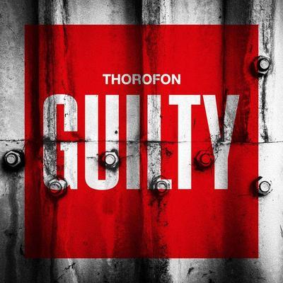 2025 - Guilty - Thorofon