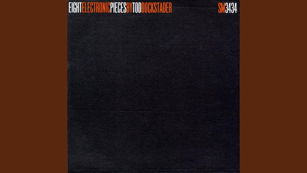 Eight Electronic Pieces - Tod Dockstader