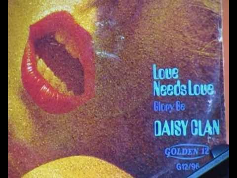 Love Needs Love 7" - The Daisy Clan