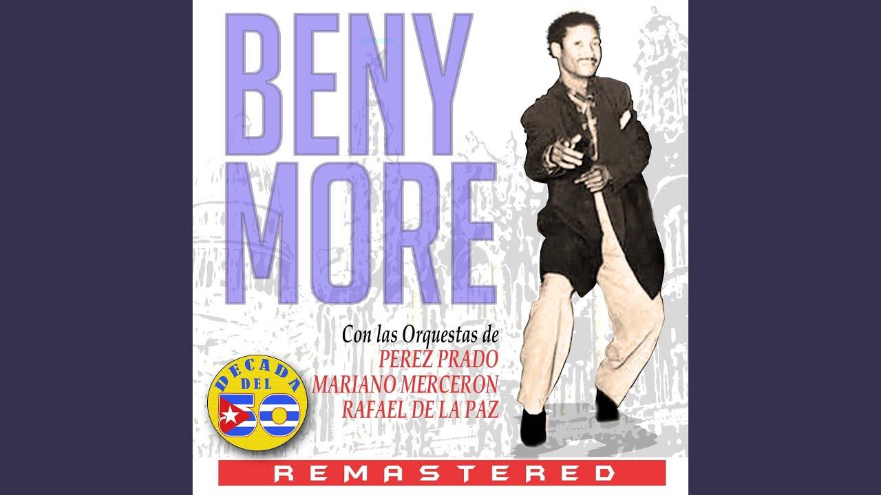  - Beny More Con Las Orquestas De Perez Prado, Mariano Merceron & Rafael De Paz
