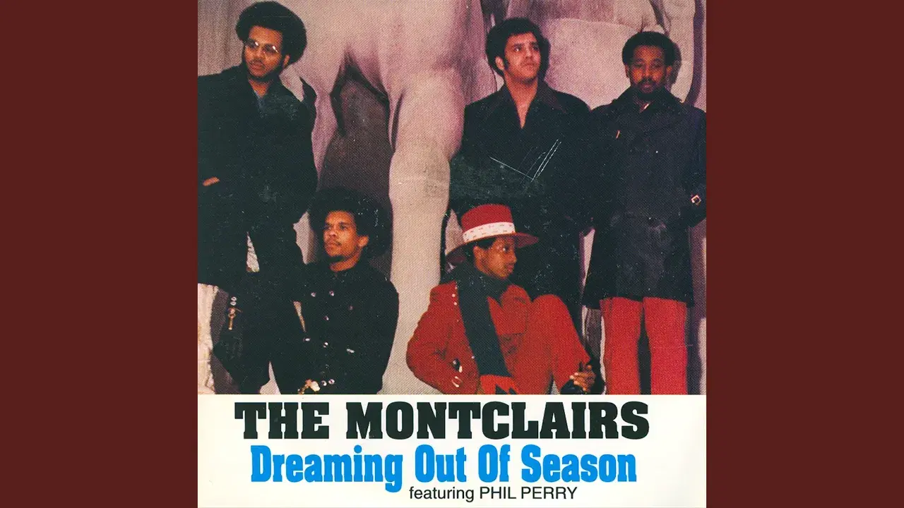 Dreaming Out Of Season - The Montclairs, Phil Perry