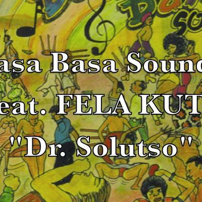 Ghana Special: Modern Highlife, Afro-Sounds & Ghanaian Blues 1968-81 - Basa Basa Soundz, Fela Anikulapo Kuti