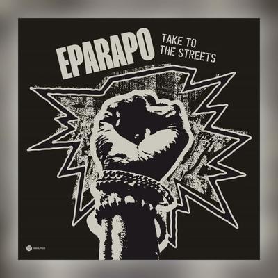 Take To The Streets - Eparapo feat. Dele Sosimi