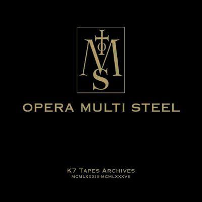 K7 Tapes Archives Mcmlxxxiii-Mcmlxxxvii - Opera Multi Steel