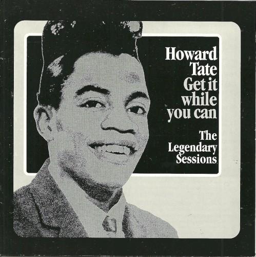 Get It While You Can: The Legendary Sessions - Howard Tate
