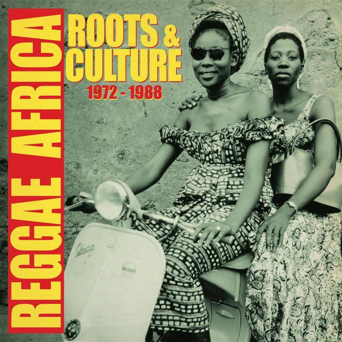 Reggae Africa (Roots & Culture 1972-1988) - Tala Andre Marie